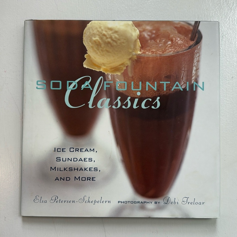 Soda Fountain Classics Cookbook – Ice Cream & Dessert Recipes